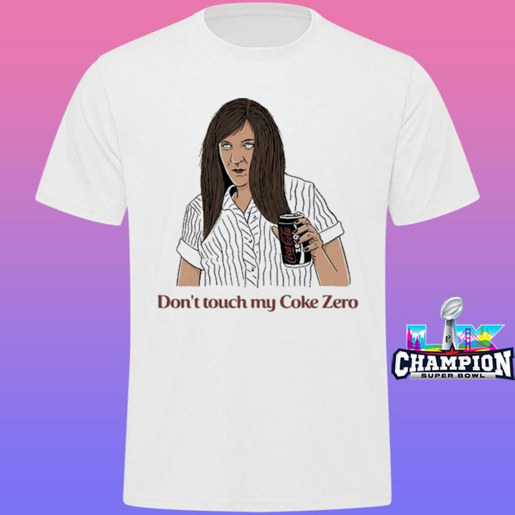 Ja’mie Don’t Touch My Coke Zero Shirt