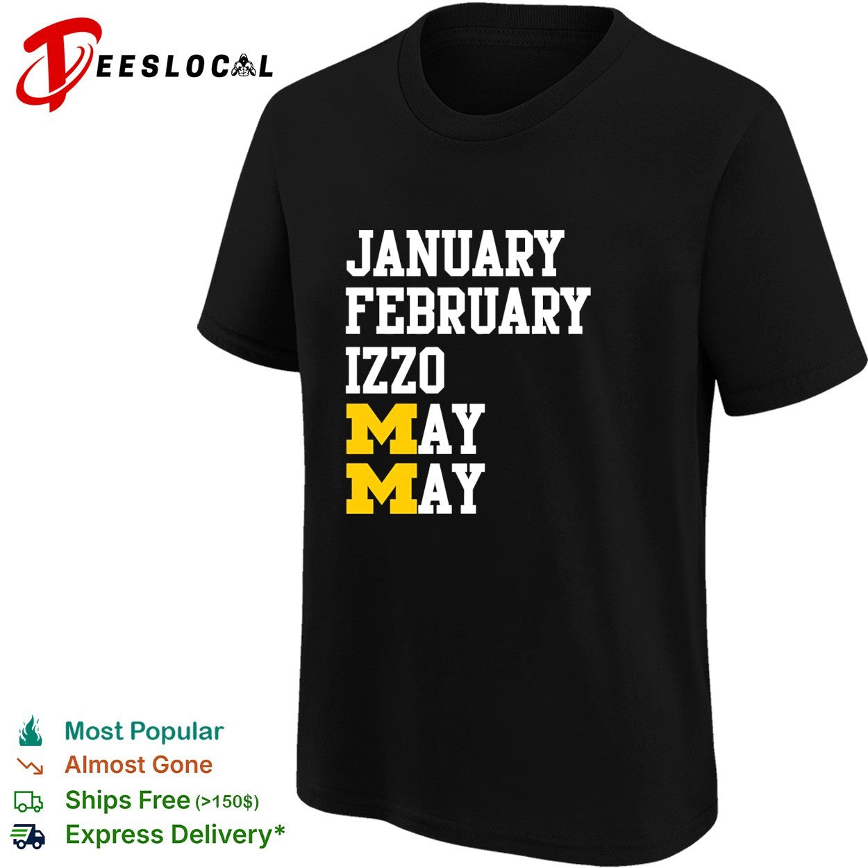 January February Izzo May May shirt