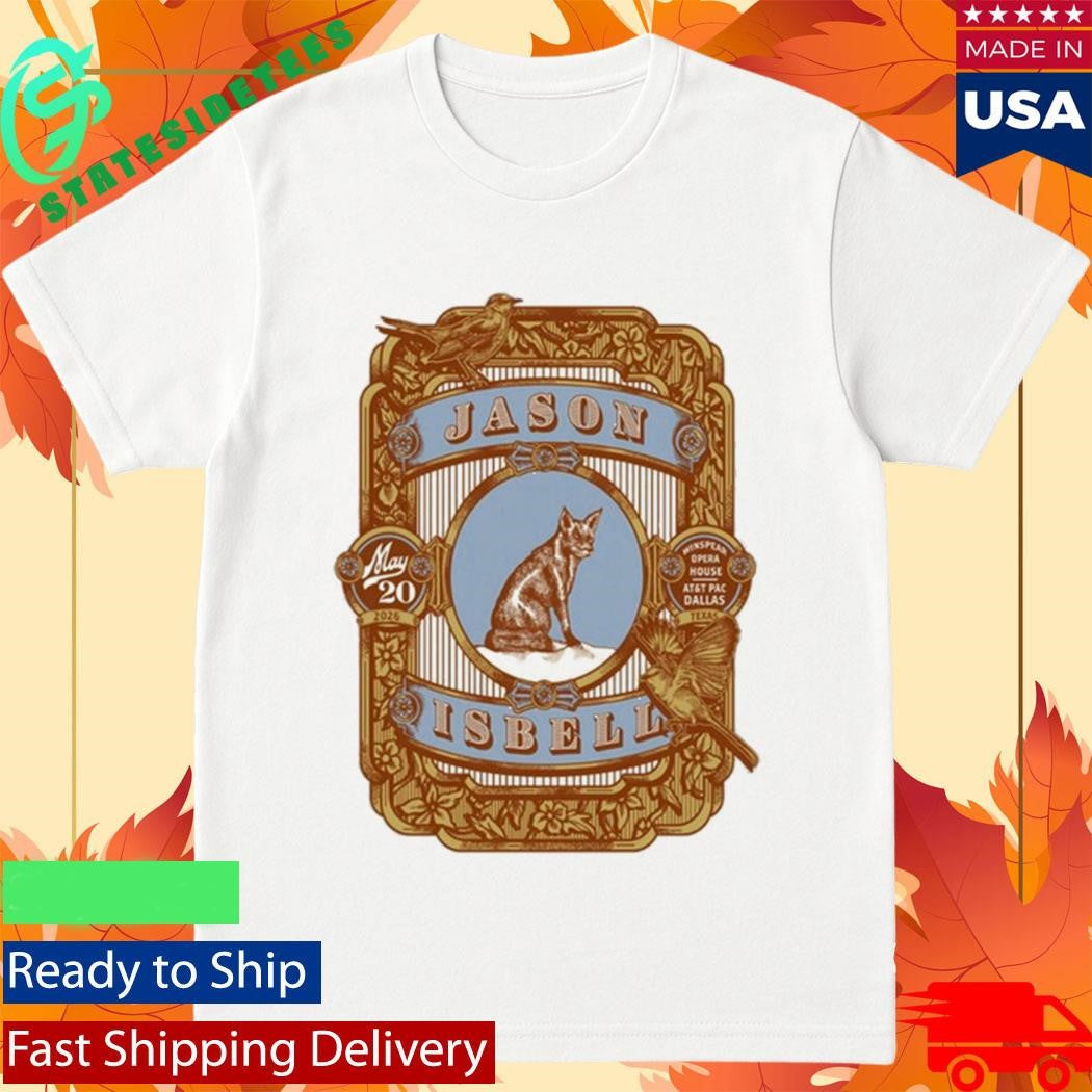 Jason Isbell Dallas Texas Tour On May 20 2026 Shirt