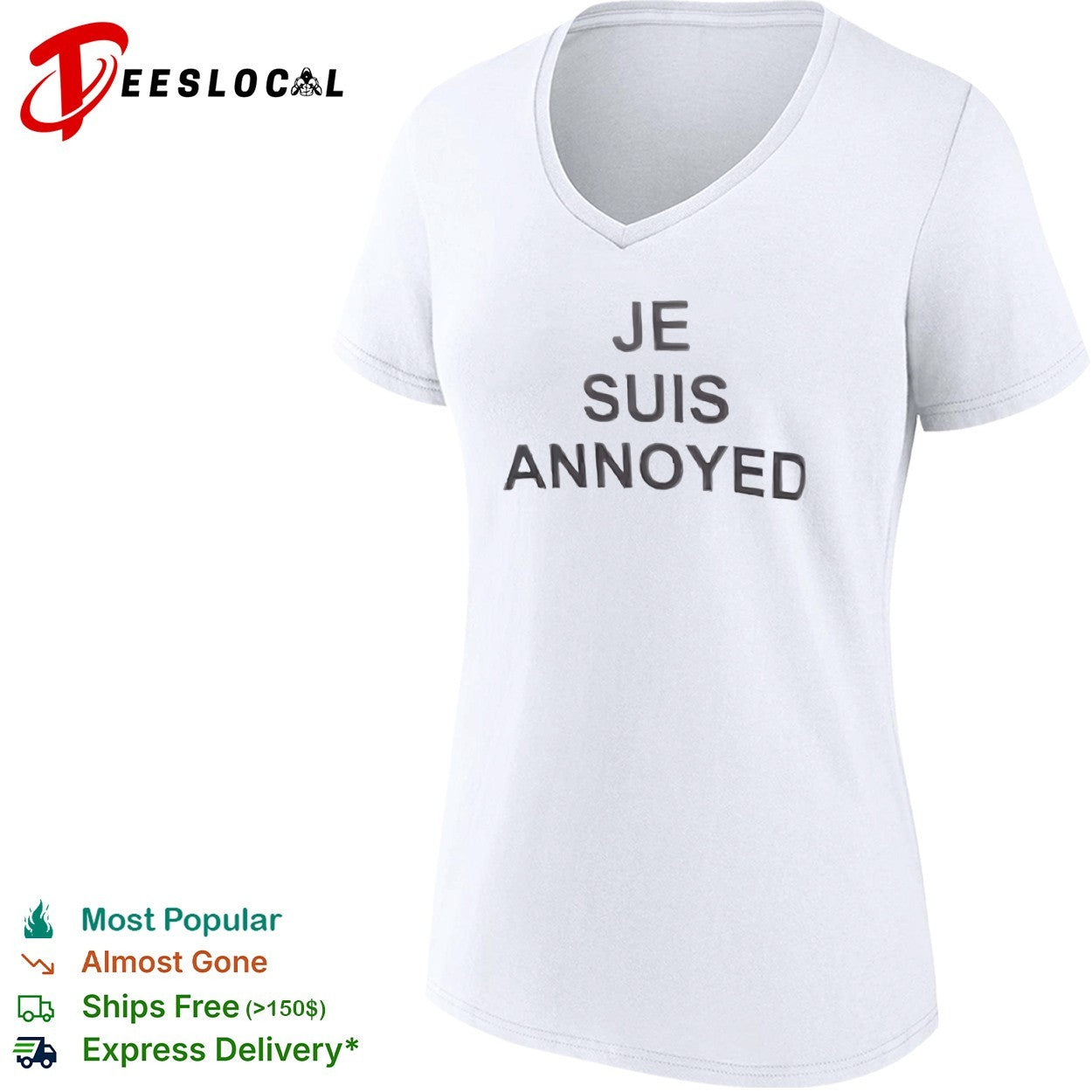 Je suis annoyed shirt