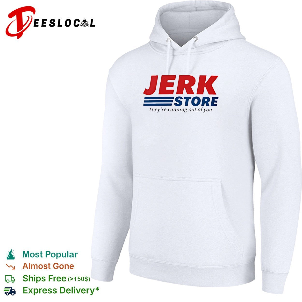Jerk Store they’re running out of you shirt