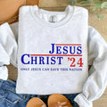 Jesus Christ 2024 Only Jesus Can Save This Nation Casual Sweatshirt, Christian Shirt, Bible Verse Hoodie | CiraTrend.com