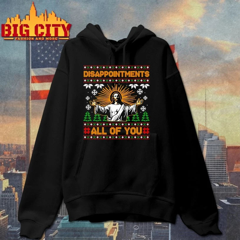 Jesus Disappointments All of You Ugly Christmas shirt