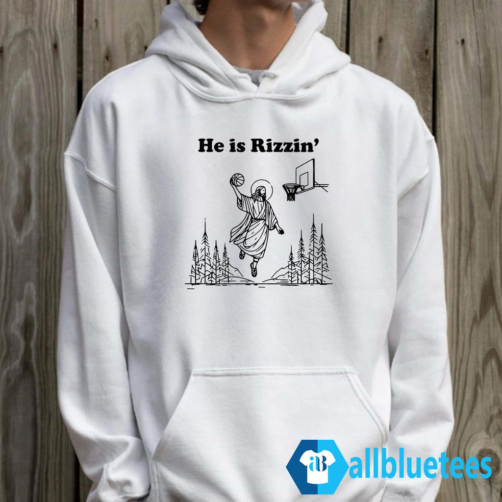 He Is Rizzen Shirt