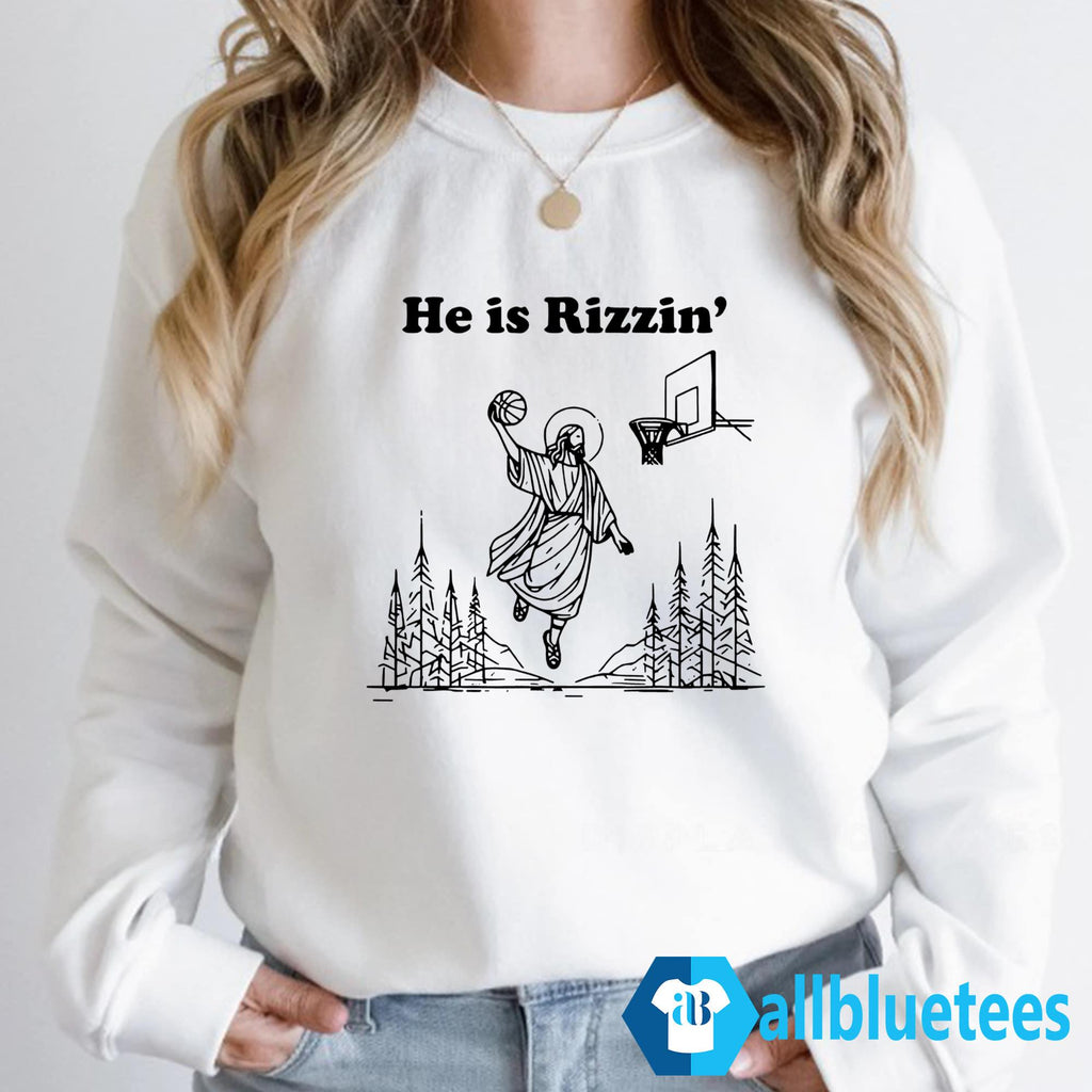 He Is Rizzen Shirt