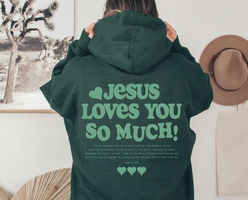 Jesus Loves You Hoodie Trendy Christian Hoodie Christian Sweatshirt Jesus Hoodie Christian Apparel Christian Clothing Jesus Sweatshirt Cotton Menswear