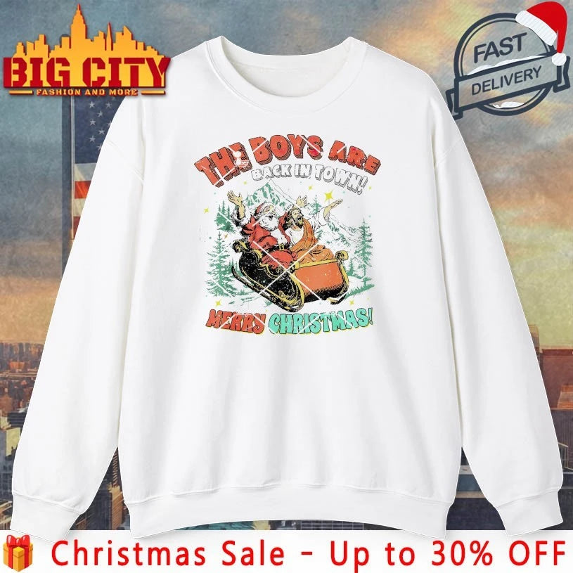 Jesus Santa The Boys are Back in Town Merry Christmas shirt
