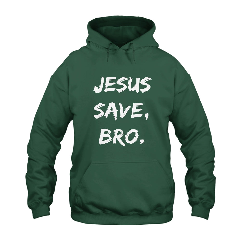 Jesus Saves Bro Hoodie