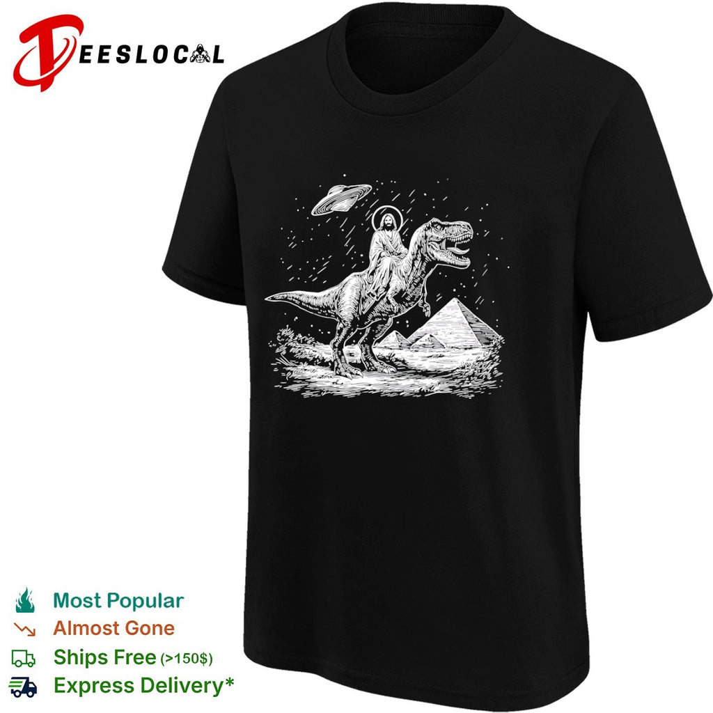 Jesus T-Rex riding dinosaur pyramids UFO shirt
