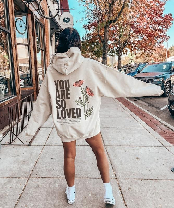 Jesus loves you hoodie Christian streetwear faith based John 3:16 Jesus crewneck You are so loved back print only  T-shirt, sweater and Hoodie