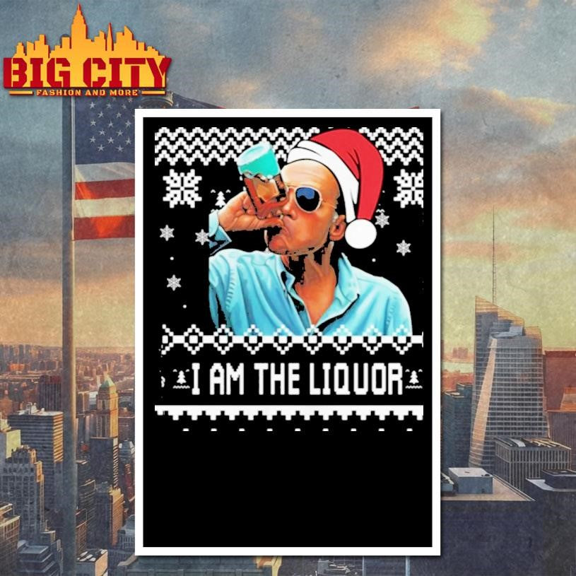 Jim Lahey I Am The Liquor Ugly Christmas Shirt