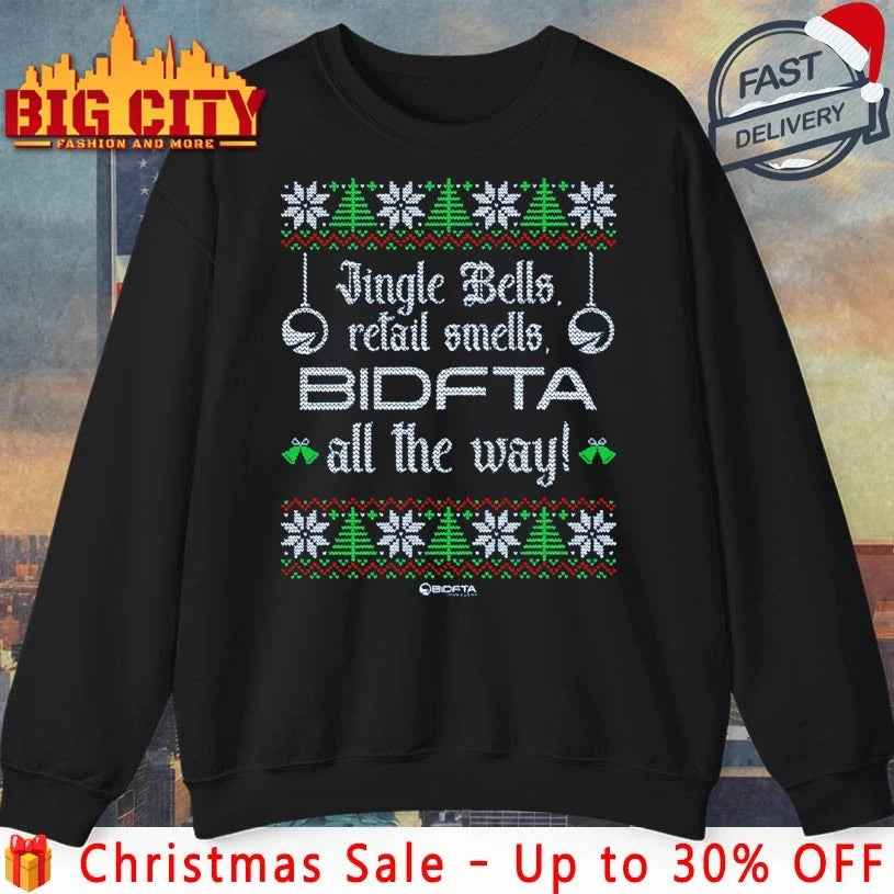 Jingle Bells Retail Smells BIDFTA all the way ugly christmas shirt