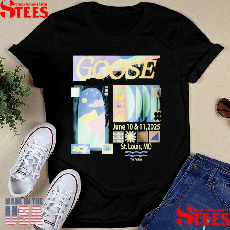 Jun 10-11 2025 Tour Goose Chesterfield, Mo T-shirt