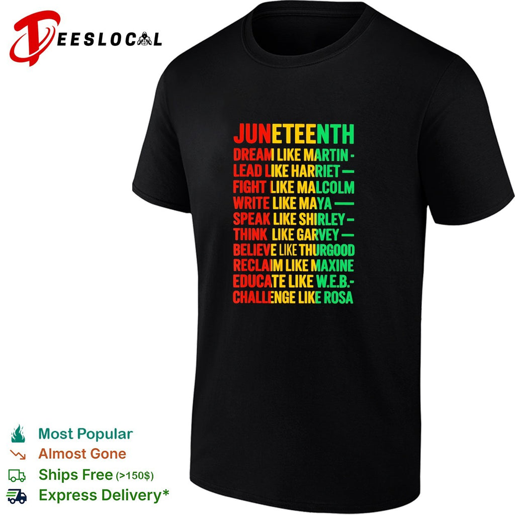 Juneteenth dream like Martin lead like Harriet shirt