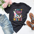 Just A Girl Who Loves Wolves T Shirt Hoodie Sweater, Wolf Lover Gift Shirt, BFF Gift Shirt, Girl Birthday Shirt,...