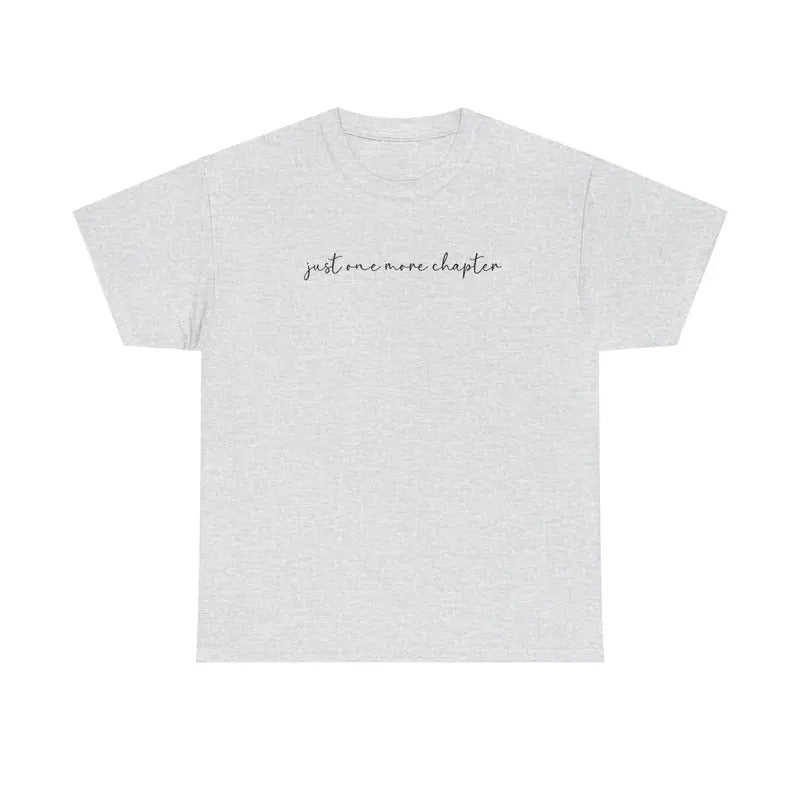 Just One More Chapter Shirt Gildan, Book Lover Tee, Bookish Women's Tshirt Plus Sizes Hoodie, Sweatshirt | CiraTrend.com