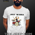 Just Wanna Bang On The Drums All Day Popeye Parody Tee