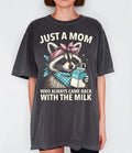 Just a mom who always come back with the milk t-shirt Hoodie, Sweatshirt | CiraTrend.com