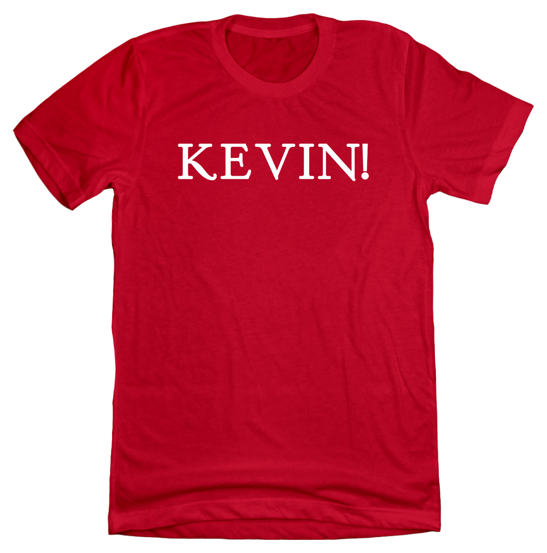 KEVIN! Quote Tee Hoodie, Sweatshirt | CiraTrend.com (Image 2)
