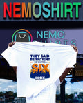 New York Knicks they said be patient we wanted six in six shirt
