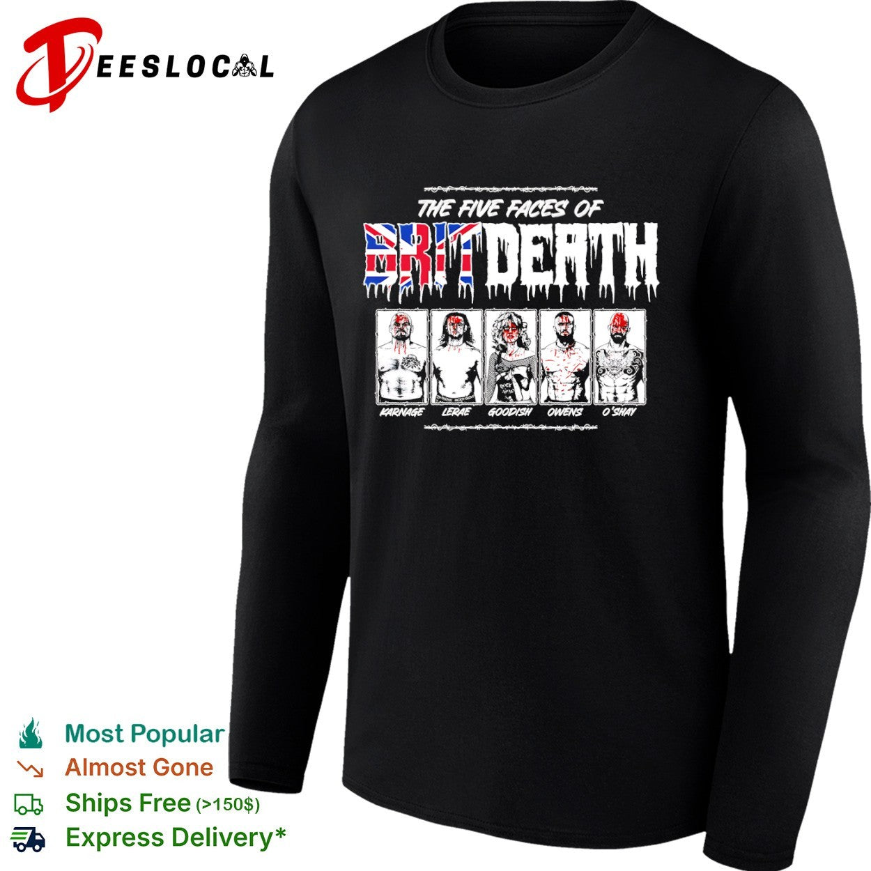 Karnage LeRae Goodish Owens OShay The Five Faces of Brit Death wrestling shirt