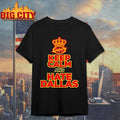 Keep Calm And Hate Dallas Cowboys Shirt