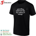 Keep talking behind my back, that’s where you belong shirt