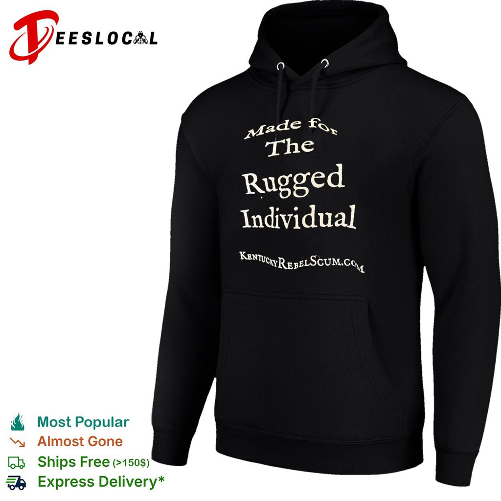 Kentucky Rebel Scum made for the rugged individual shirt