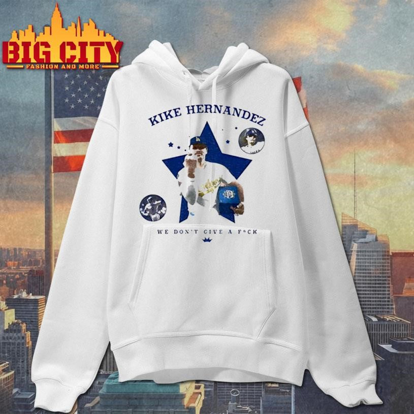 Kike Hernandez Middle Finger Dodgers star we don’t give a fuck shirt