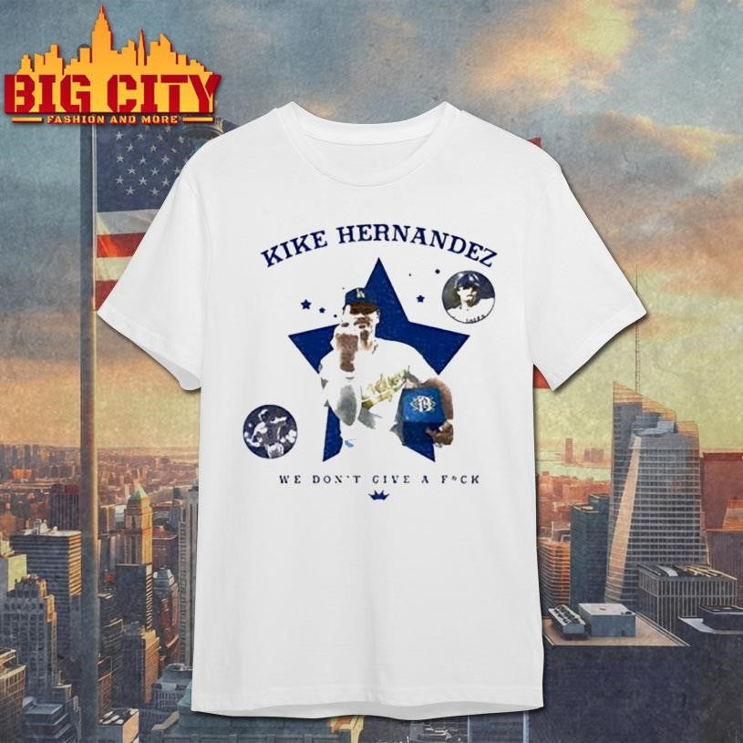 Kike Hernandez Middle Finger Dodgers star we don’t give a fuck shirt