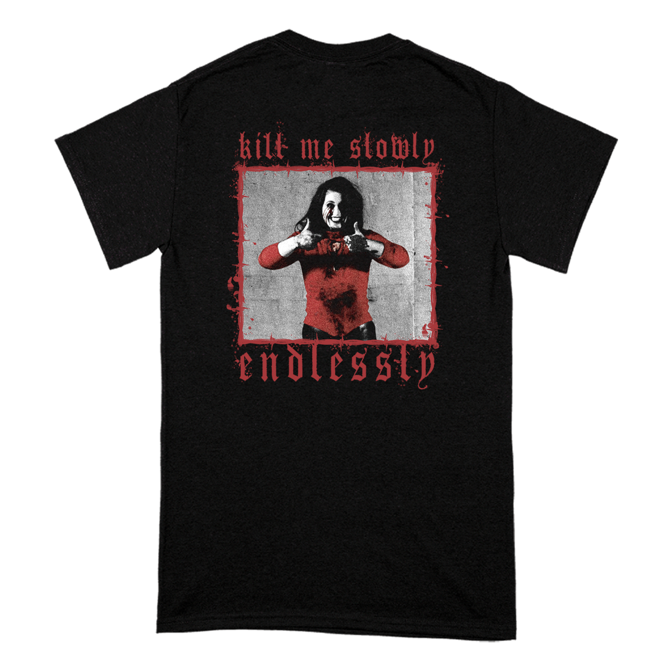 "Kill Me Slowly" T-Shirt Hoodie, Sweatshirt | CiraTrend.com (Image 2)