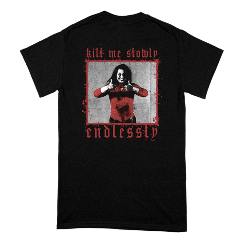 "Kill Me Slowly" T-Shirt Hoodie, Sweatshirt | CiraTrend.com (Image 2)