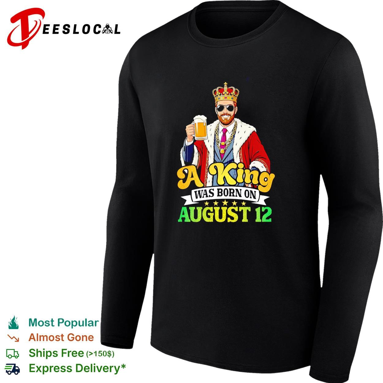 King August 12 birthday drinking beer shirt