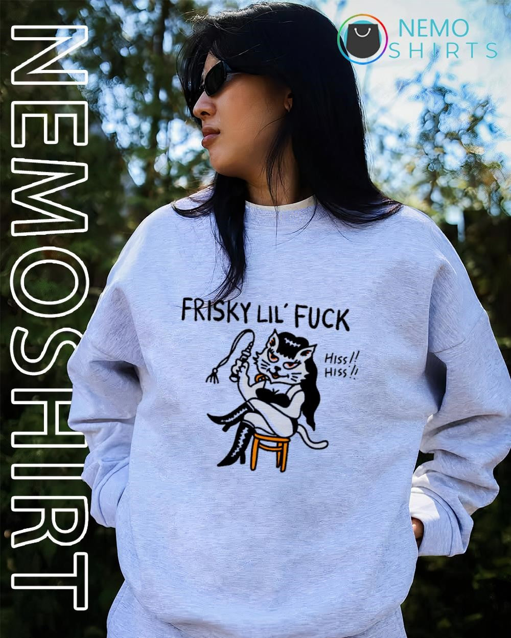 Kitty cowcat frisky lil’ fuck hiss hiss shirt