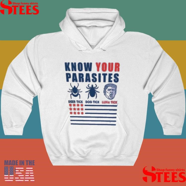 Know Your Parasites Deer Tick Dog Tick Luna Tick Anti Trump T-shirt