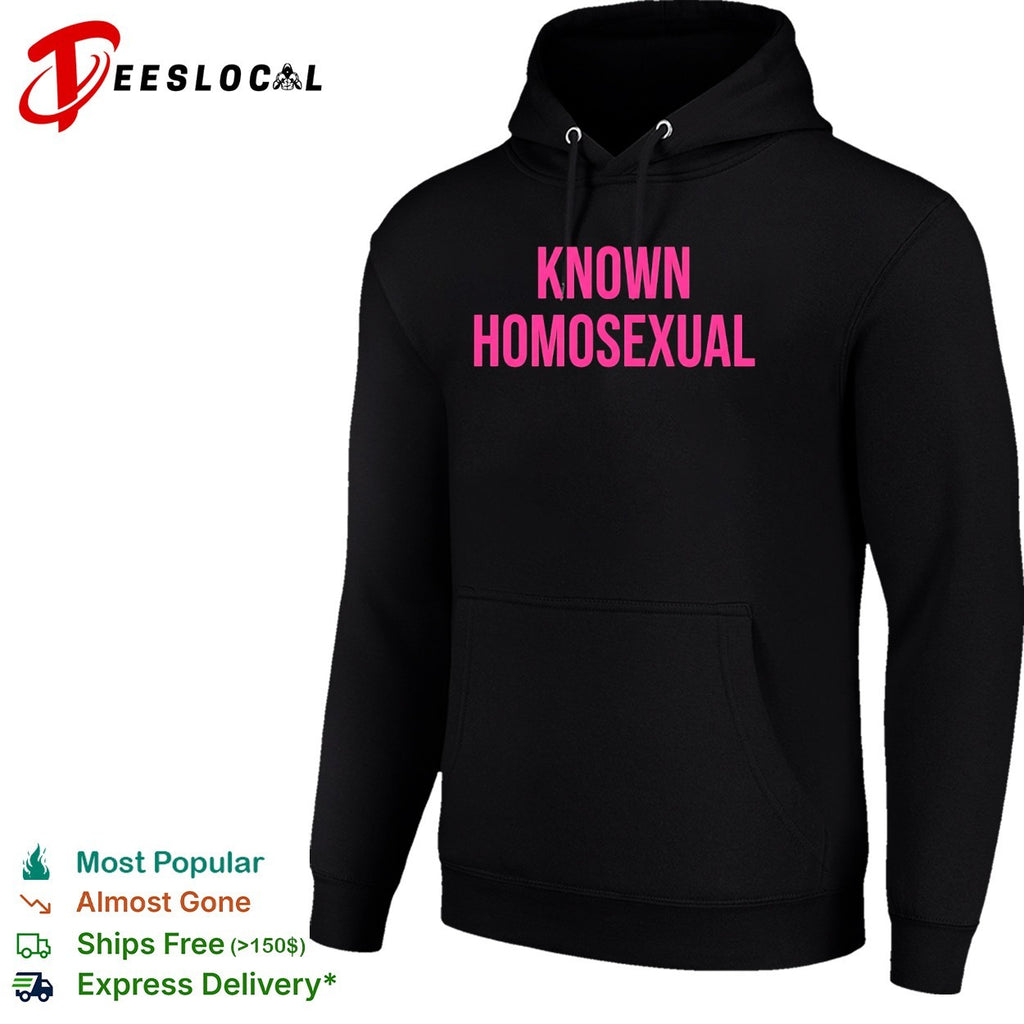 Known homosexual shirt