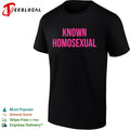 Known homosexual shirt