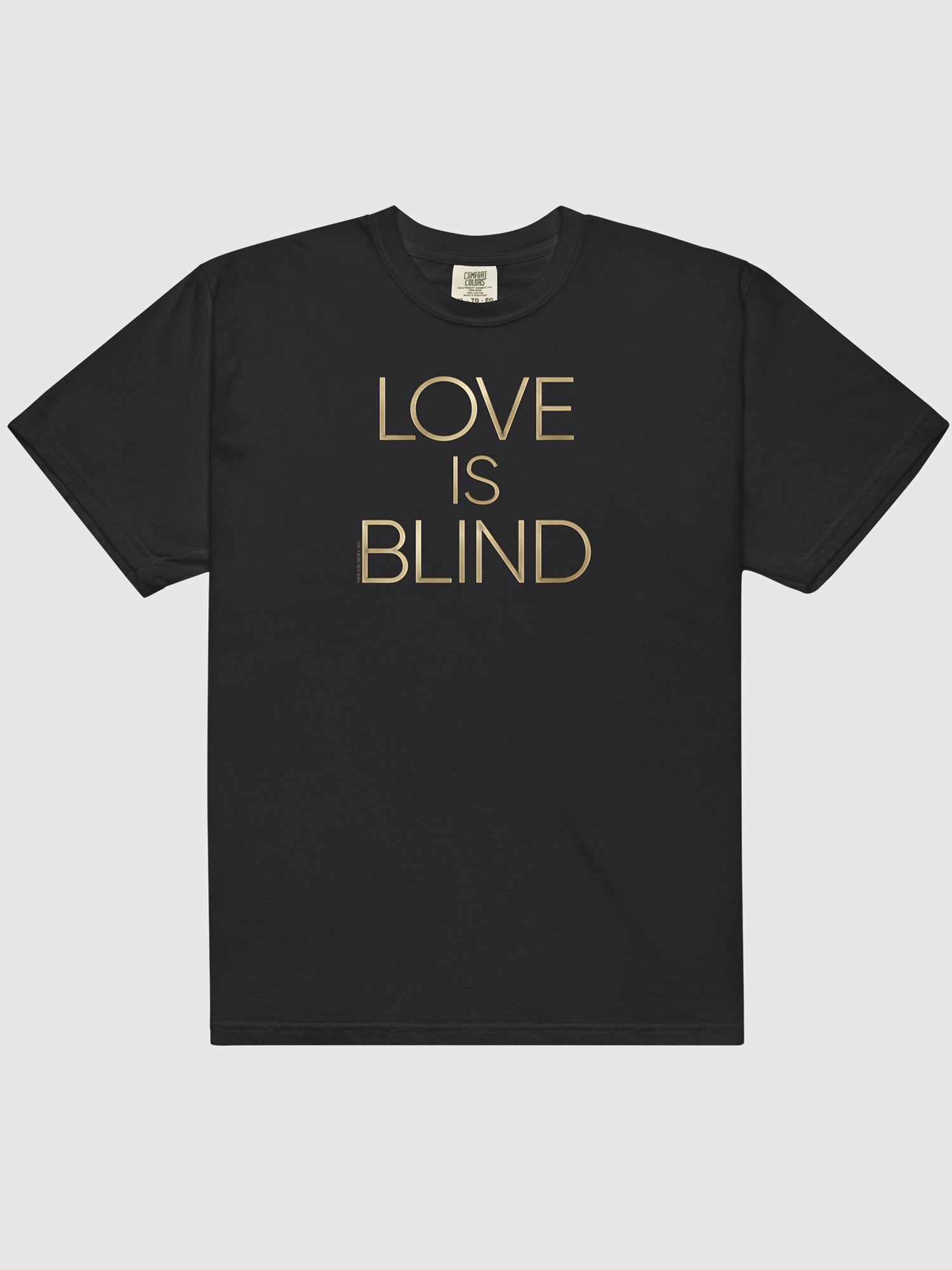 Love Is Blind Logo Comfort Colors T-Shirts, Hoodie, Sweatshirt