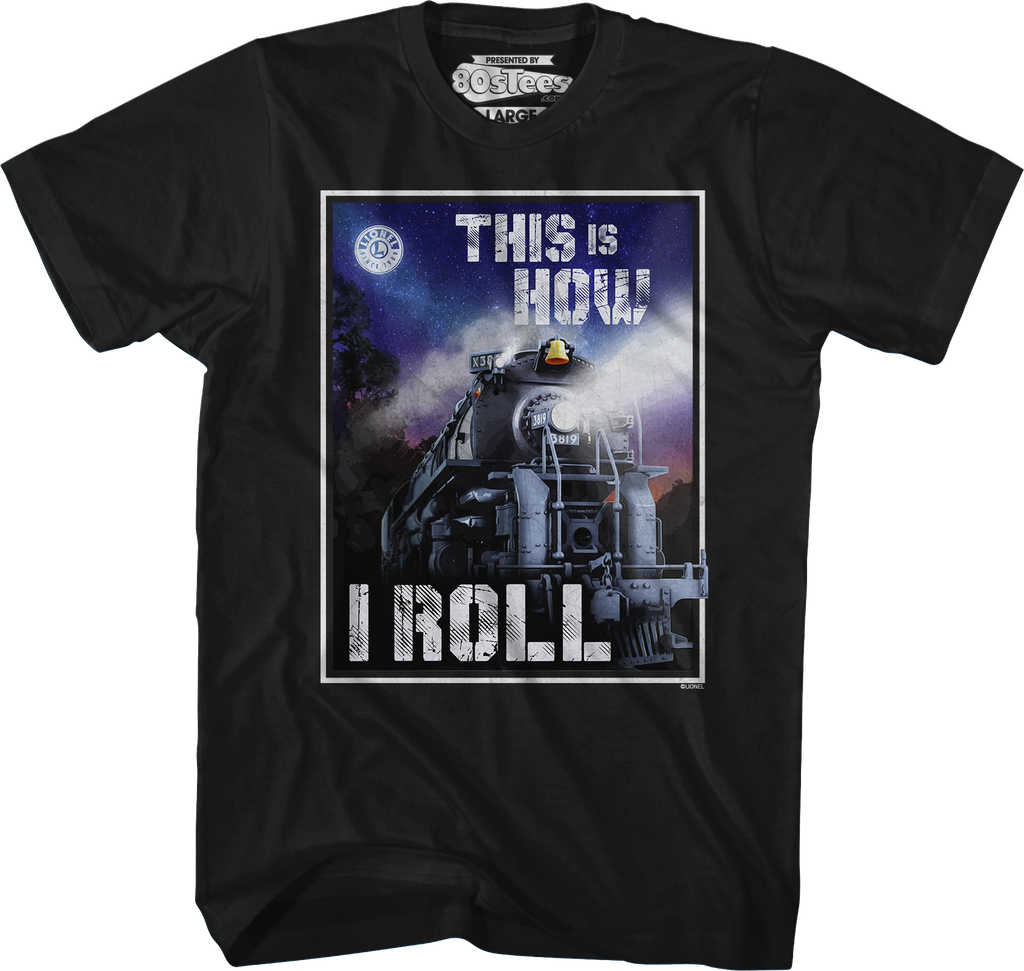 This Is How I Roll Lionel Trains T-Shirt Hoodie, Sweatshirt | CiraTrend.com (Image 5)