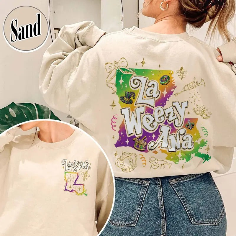 La Weezy Ana Mardi Gras Sweatshirt,La Weezy Ana Sweatshirt,Mardi Gras Sweatshirt,Mardi Gras Merch,Louisiana Mardi Gras...
