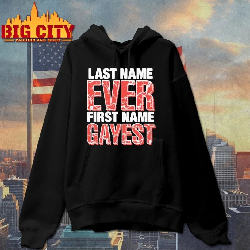 Last Name Ever First Name Gayest shirt