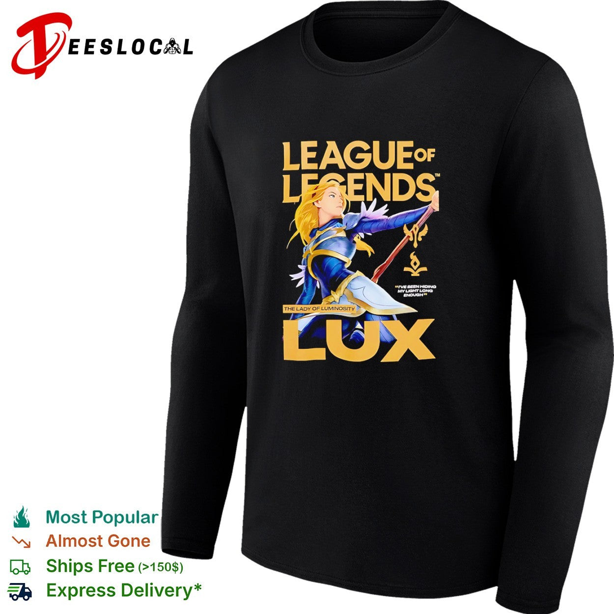 League of Legends Lux The Lady of Luminosity I have been hiding my light shirt