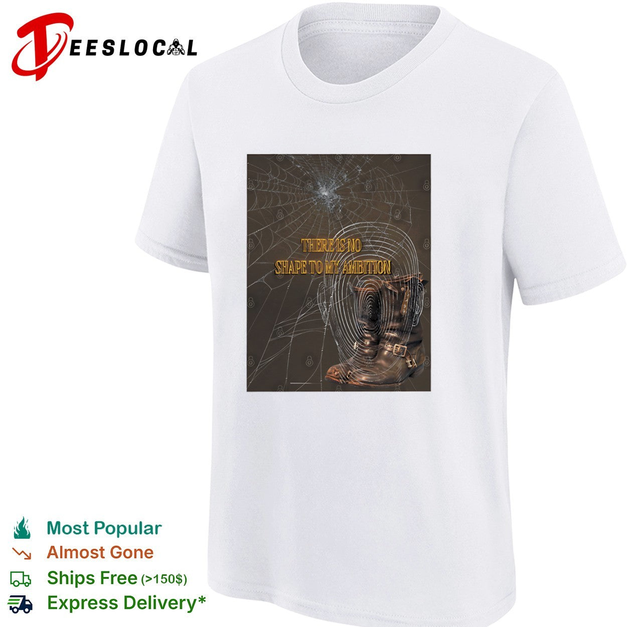 Leather boots there is no shape to my ambition shirt