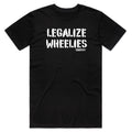 Legalize Wheelies Tee Hoodie, Sweatshirt | CiraTrend.com (Image 1)