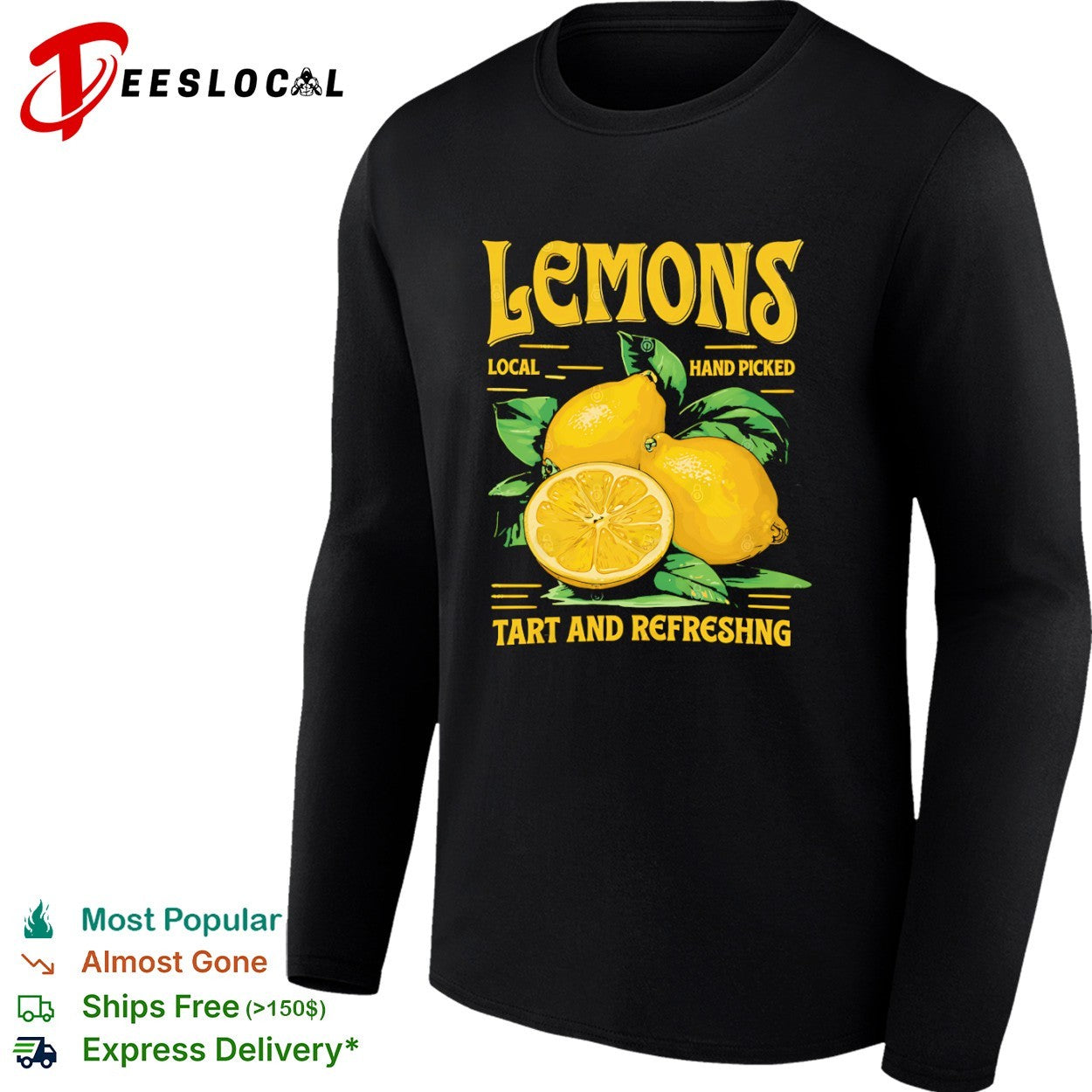 Lemons local hand picked tart and refreshng shirt