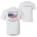 Lengends Never Die Charlie Kirk Freedom A True Patriot T-Shirt, Charlie Kirk Shot Dead at Utah College Event Tee, 2 Sided...