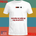 Leon Thomas Everyday We Wake Up May We All Heel T-shirt