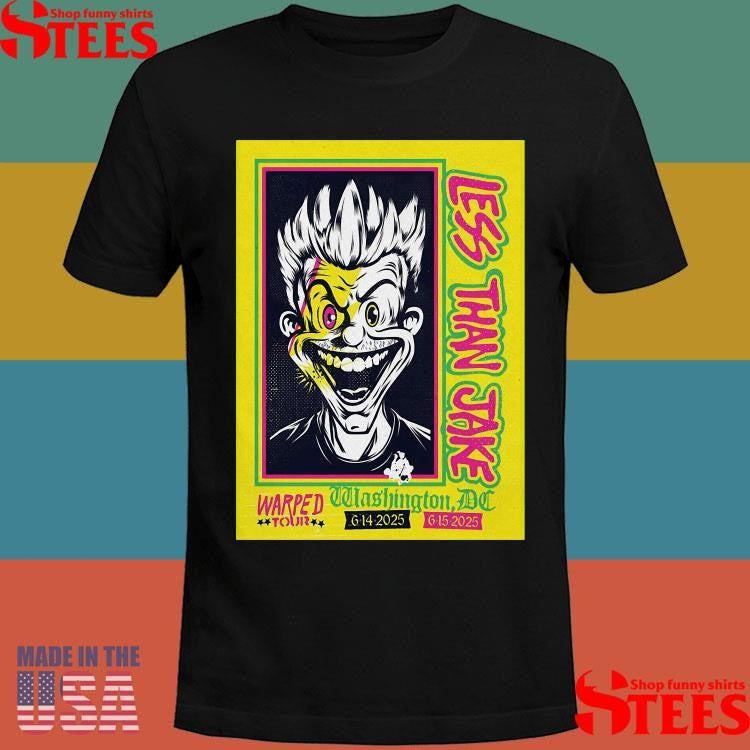Less Than Jake Jun 14-15 2025 Warped Tour 2025 In Greenway Dc T-shirt