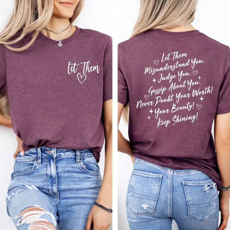 Let Them Comfort Colors Shirt, Let Them Front And Back Printed Shirt, Positive Saying Shirt, Mental Health Shirt, Self...