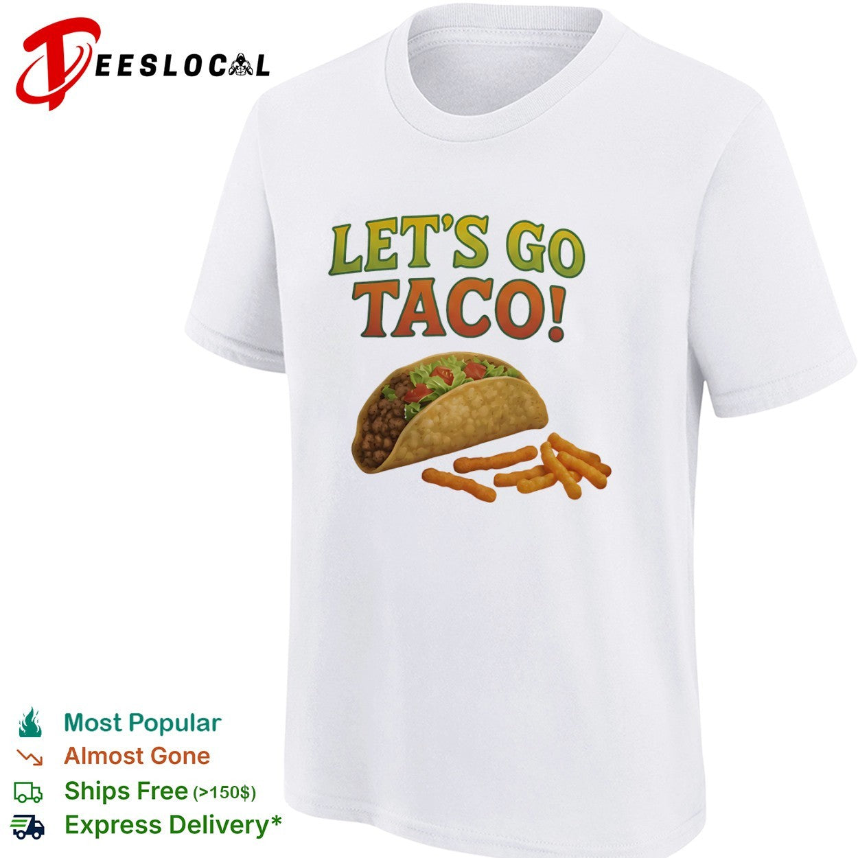 Lets Go Taco with Crunchy Cheese Snacks Food shirt